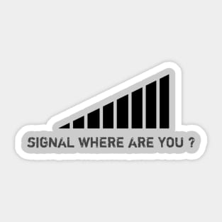 Signa where are you? Sticker